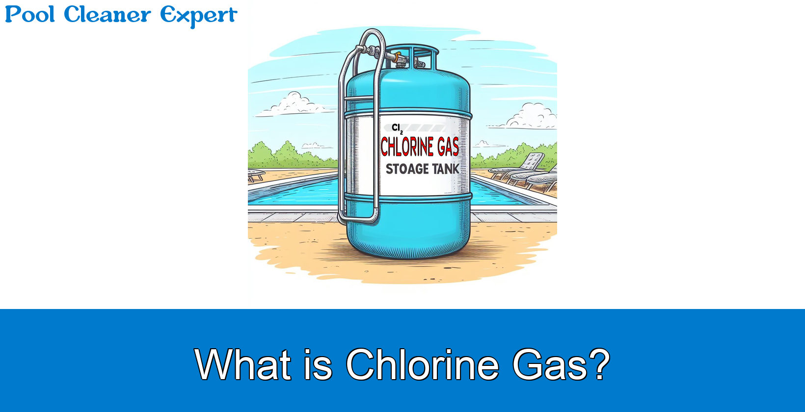 Chlorine Gas in Pools: All You Need to Know